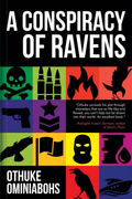 Cover of A Conspiracy of Ravens by Othuke Ominiabohs