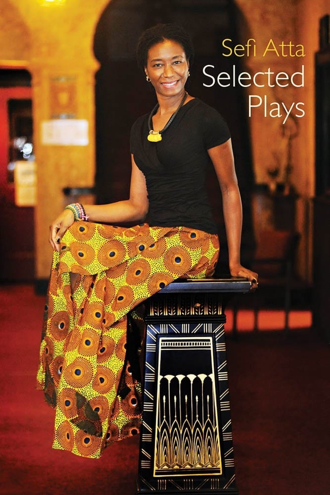 Cover of Sefi Atta: Selected Plays